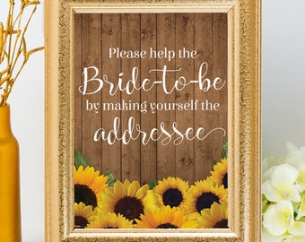 Rustic Sunflowers Help the Bride to be, Write Your Address Printable Bridal Shower Sign, 8"x10" and 5"x7", JPG Instant Download-not editable