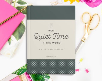 Her Quiet Time in the Word: A Devotional Journal, Bible Study, Devotional Journal, Green Vintage Forage