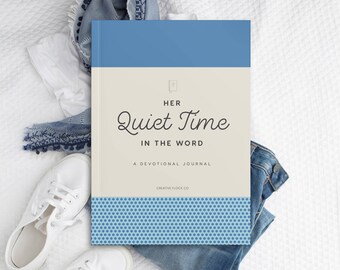 Her Quiet Time in the Word: A Devotional Journal, Bible Study, Devotional Journal, Blue Lattice