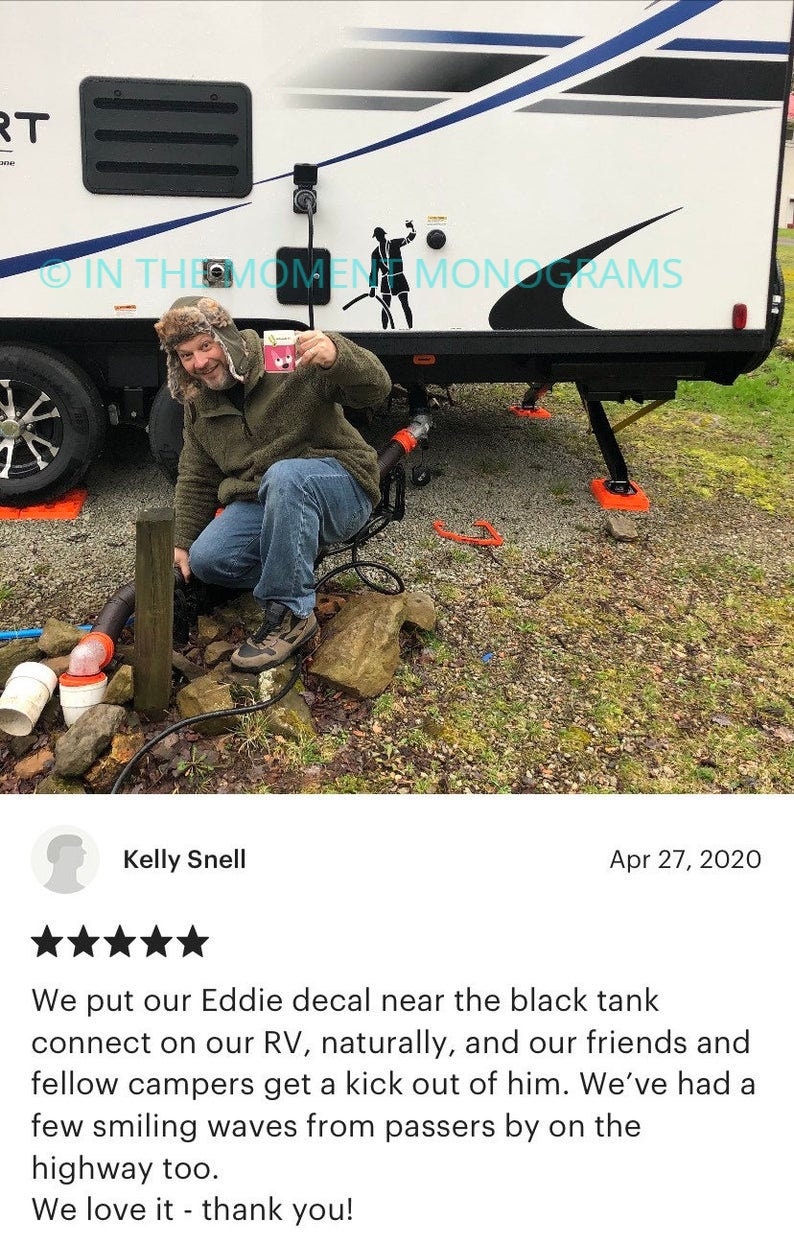 May include: A five-star review for a decal featuring a cartoon character named Eddie. The review mentions placing the decal near the black tank on an RV and how it brings joy to fellow campers. The reviewer also mentions receiving smiles from passersby on the highway.
