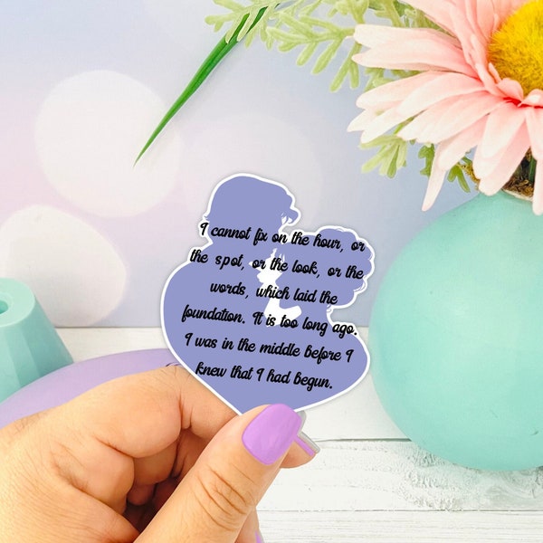 Lizzy Bennet and Mr. Darcy Love Quote Sticker ~ Pride and Prejudice Romantic Quote, Bookish Gifts for Readers, Romantic Book Quotes