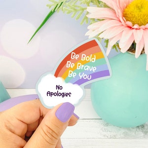 Wees moedig, wees dapper, wees jezelf ~ Pride thema die cut sticker, pride cadeau sticker, wees gedurfde sticker, regenboog trots geschenk, trots cadeau sticker