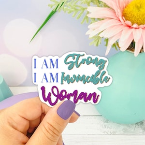 I am Strong I am Invincible WOMAN ~ Feministischer Die Cut Sticker, Feministische Und Feministische Empowerment, Starke Frau Geschenk Sticker, I am Woman Gift