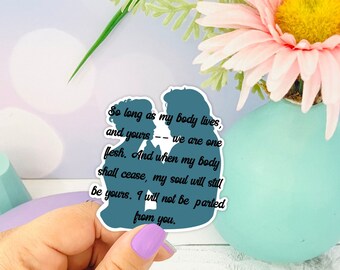 Outlander Love Quote Sticker: Jamie and Claire Fraser, Bookish Gift
