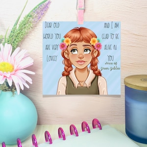 Anne of Green Gables Quote &quot;Dear Old World You are Lovely...&quot; ~ Art Print