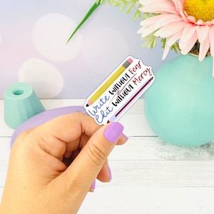 Schrijf zonder angst, bewerk zonder genade ~ Schrijfsticker, AuthorTube Schrijvers Geschenken, Schrijven Minnaar Geschenken, Schrijver Stickers, Auteur Sticker