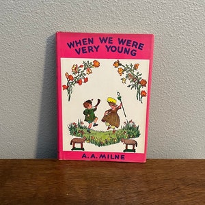 1950 Edition of When We Were Very Young by A.A. Milne, with Illustrations by EH Shepard