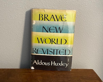 Erste Ausgabe, Erster Druck von Brave New World Revisited von Aldous Huxley - 1958 Erste amerikanische Ausgabe