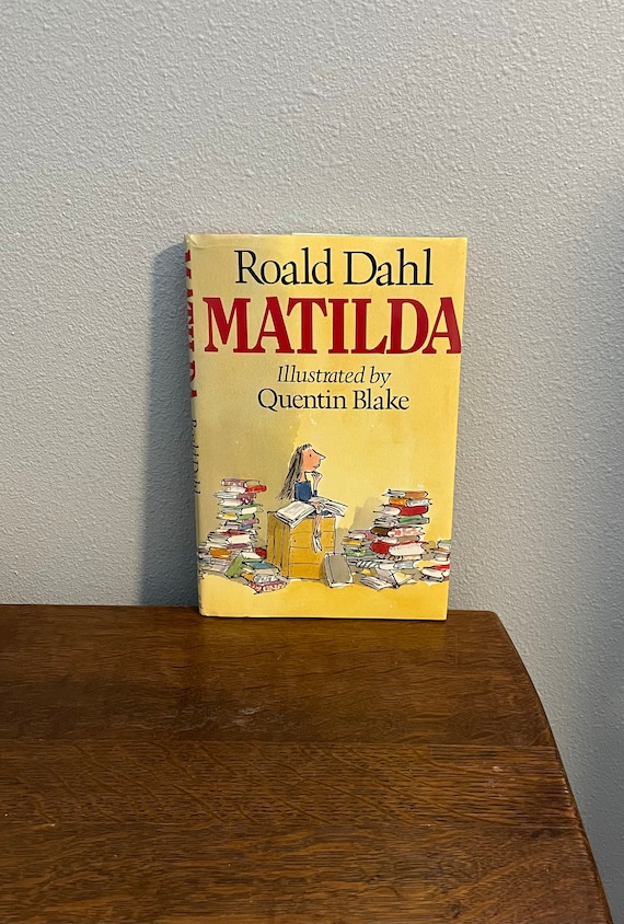 First Edition, Third Printing of Matilda by Roald Dahl, With Illustrations  by Quentin Blake First American Edition, Third Printing 