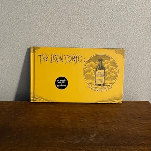 2000 Edition of The Iron Tonic by Edward Gorey