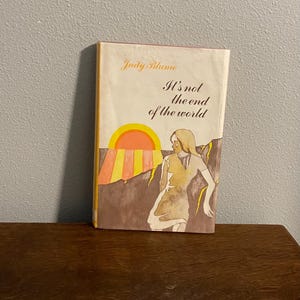 First Edition, Ninth Printing of It&#39;s Not the End of the World by Judy Blume- 1972 Hardcover Edition