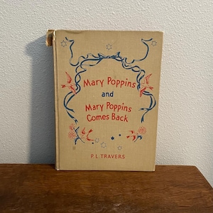 1937 Edition of Mary Poppins and Mary Poppins Comes Back by P.L. Travers, Illustrated by Mary Shepard and Agnus Sims- Early Printing
