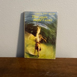 First Edition, First Printing of Then Again, Maybe I Won’t by Judy Blume- 1971 First Edition