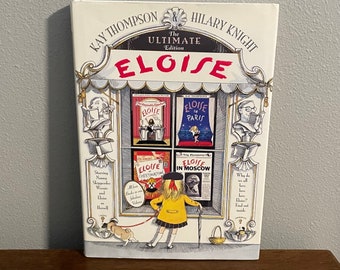 1999er Ausgabe von Eloise Die ultimative Ausgabe von Kay Thompson, illustriert von Hilary Knight - Vintage Anthology von vier Eloise-Büchern