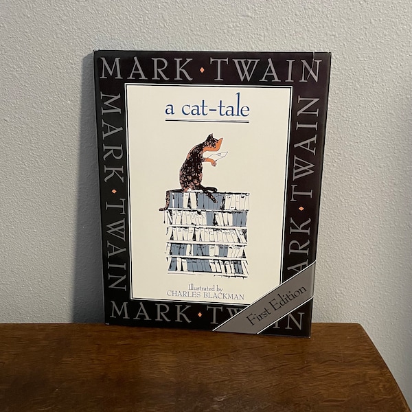 2001 First Edition THUS of A Cat-Tale by Mark Twain, with Illustrations by Charles Blackman