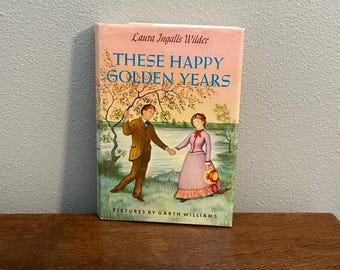These Happy Golden Years - The First Edition Rare Books