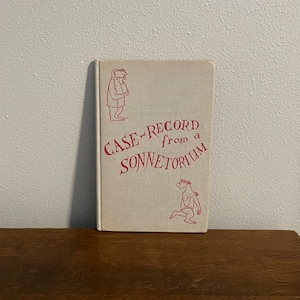 Author Inscribed 1951 First Edition of Case-Record from a Sonnetorium by Merrill Moore, Illustrated by Edward Gorey