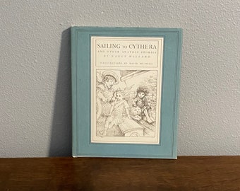 1974 Erstausgabe von Segeln nach Cythera und anderen Anatol-Geschichten von Nancy Willard, illustriert von David McPhail