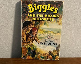 1961 First Edition of Biggles and the Missing Millionaire by Captain W.E. John’s