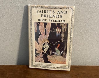 1926 First Edition, Early Printing of Fairies and Friends by Rose Fyleman