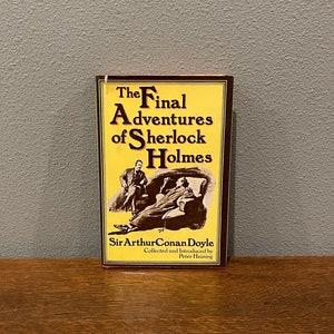 1981 Edition of The Final Adventures of Sherlock Holmes by Sir Arthur Conan Doyle, Collected and Introduced by Peter Haining