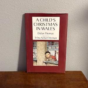 1985 Edition of A Child's Christmas in Wales by Dylan Thomas, Illustrated by Trina Schart Hyman