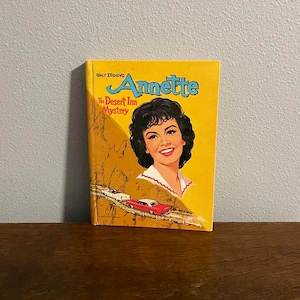 1961 Edition of Walt Disney&#39;s Annette The Desert Inn Mystery by Doris Schroeder, Illustrated by James Schaeffing