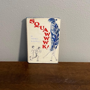 1972 First Edition of Squawwwk! by Thomas Rockwell, with Illustrations by Gail Rockwell