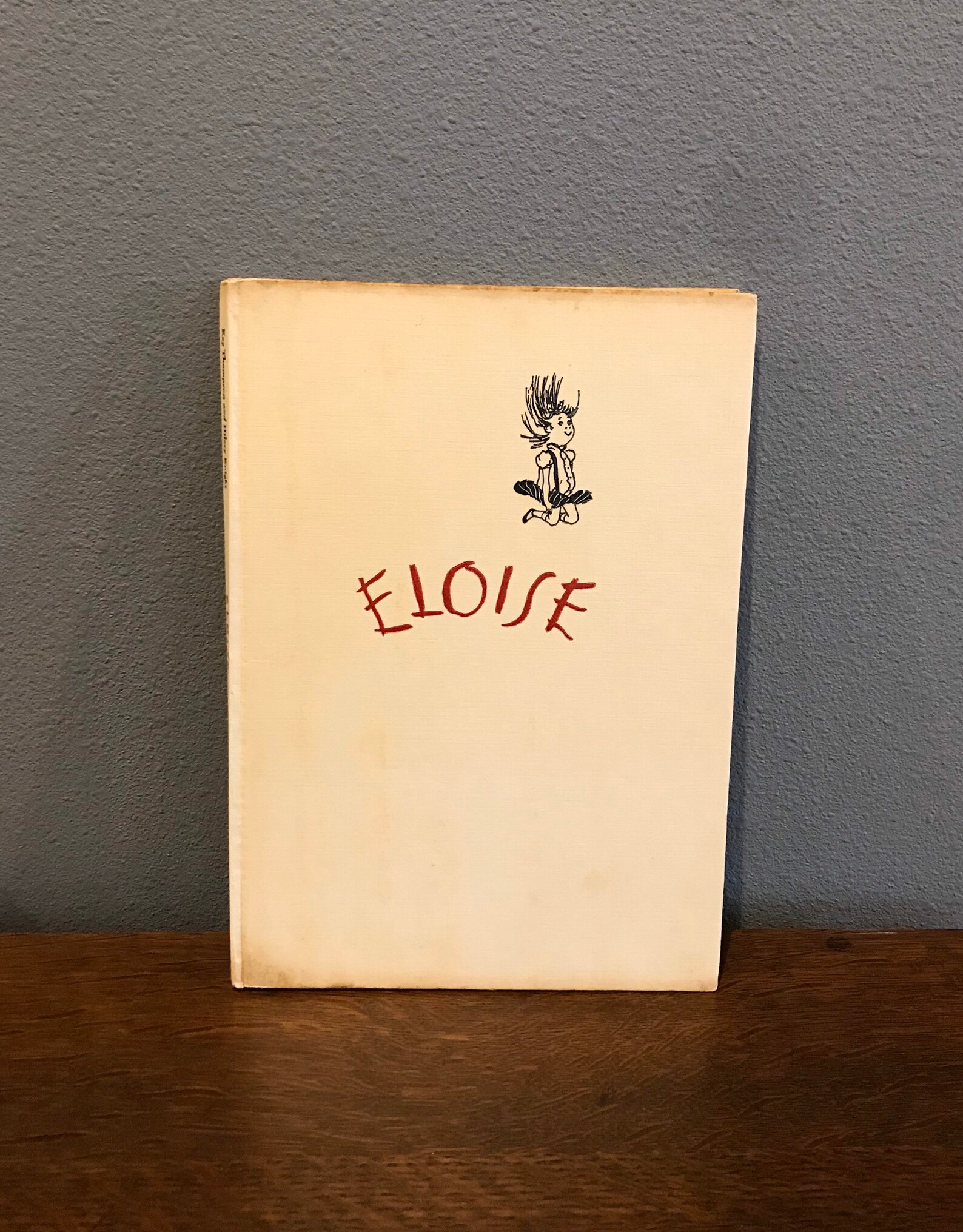 Eloise by Kay Thompson Eloise by Kay Thompson