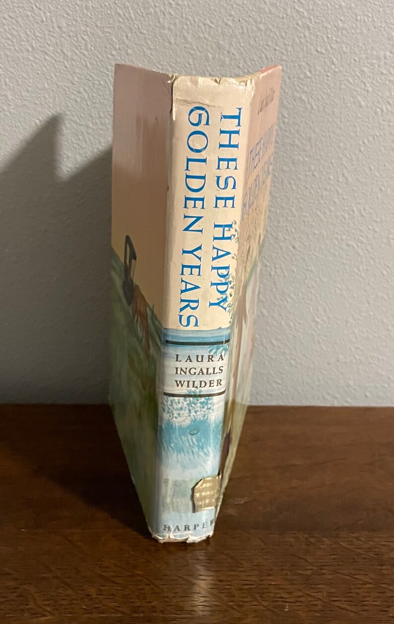 1953 Edition of These Happy Golden Years by Laura Ingalls