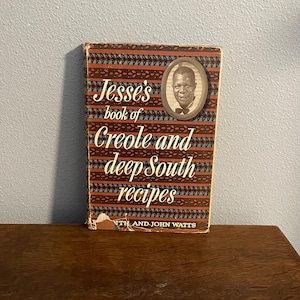 1954 First Edition of Jesse’s Book of Creole and Deep South Recipes by Edith Ballard Watts, with John Watts