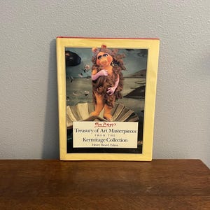1984 First Edition, First Printing of Miss Piggy’s Treasury of Art Masterpieces from the Kermitage Collection