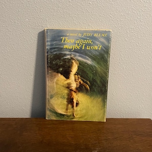 First Edition, Third Printing of Then Again, Maybe I Won’t by Judy Blume- 1974 First Edition, Third Printing