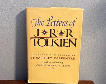 1981 First Edition, First Printing of The Letters of J.R.R. Tolkien, edited by Humphrey Carpenter- First American Edition
