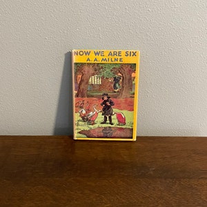 1950 Edition of Now We Are Six by A.A. Milne, with Illustrations by E.H. Shepard