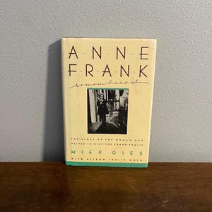1987 First Edition, First Printing of Anne Frank Remembered by Miep Gies, with Alison Leslie Gold- First American Edition