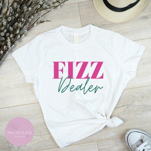 Fizz Dealer T-Shirt, Arbonne Shirt, Fizz Dealer Tee, Fizz Sticks Shirt, Bon Babe Shirt, ENVP Gift, Birthday Gift for Her, Team Gifts