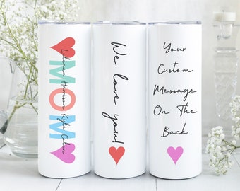 Personalized Mom Gifts, Mother's Day Gift, Skinny Tumbler with Kids Names and Custom Message on the Back