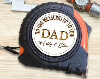 No One Measures Up Personalized Tape Measure, Fathers Day Gift From Daughter, Gifts For Dad, Gift for Husband