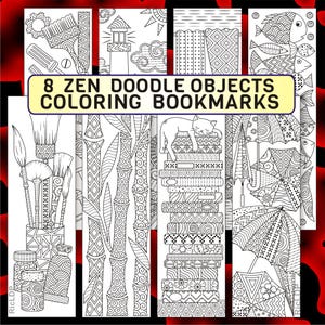 May include: A set of eight black and white coloring bookmarks featuring various Zen doodle objects. The bookmarks include images of paintbrushes, bamboo, a cat on books, and fish. The text "8 ZEN DOODLE OBJECTS COLORING BOOKMARKS" is displayed on a yellow banner.