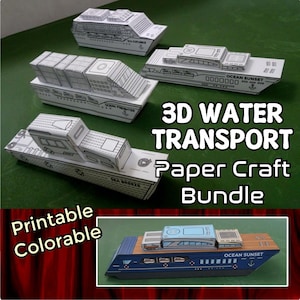 May include: A collection of 3D paper craft models of various water transport vessels, including a cruise ship, cargo ship, and a yacht. The models are white and black, with the words "3D WATER TRANSPORT Paper Craft Bundle" in the image.