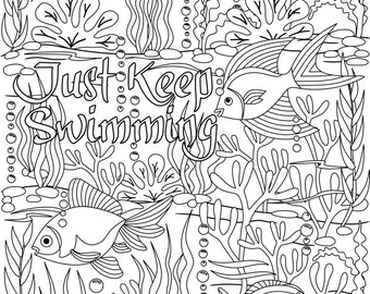 Just Keep Swimming Coloring Page - Under the Sea Design - Fishes, Plants, Corals - Digital Download