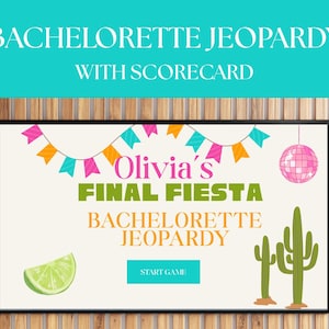 May include: A framed Bachelorette Jeopardy game board with the text "Olivia's Final Fiesta". The design includes colorful bunting, a disco ball, cacti, and a lime wedge. The words "Bachelorette Jeopardy" are also displayed.