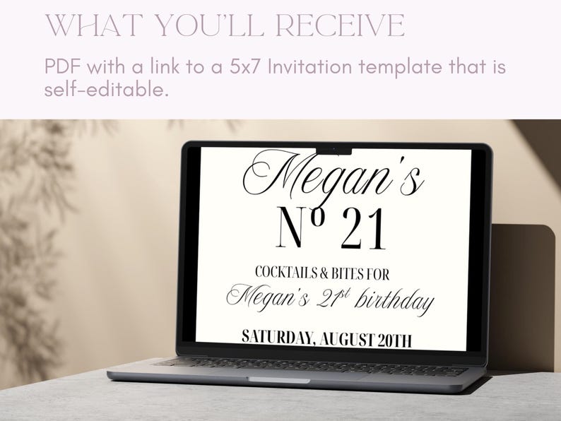 May include: A laptop displays a digital invitation for "Megan's 21st birthday." The invitation text is in black script and includes the date, "Saturday, August 20th." The laptop is on a light-colored surface, with a neutral background.