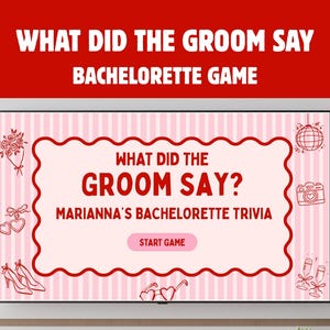May include: A digital display featuring a bachelorette party game. The game is titled "What Did The Groom Say?" with the subtitle "Marianna's Bachelorette Trivia." The background is pink and white striped with wedding-themed illustrations.