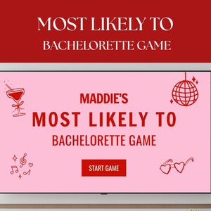 Puede incluir: Una pantalla rosa muestra el texto "MOST LIKELY TO BACHELORETTE GAME" en blanco y rojo. La pantalla también muestra el texto "MADDIE'S MOST LIKELY TO BACHELORETTE GAME" con un botón "START GAME" y gráficos temáticos de fiesta.