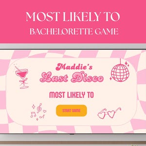 以下が含まれることがあります： ピンクと白のデジタル独身パーティーゲーム画面。「Most Likely To Bachelorette Game」のテキストが表示されます。ゲームタイトルは「Maddie's Last Disco」で、スタートボタンがあります。