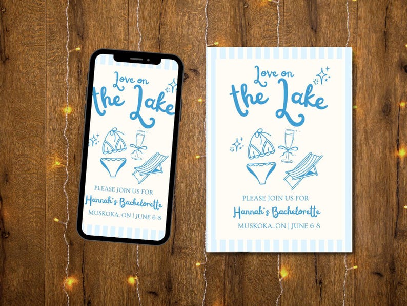 May include: A blue and white striped card with the text "Love on the Lake" in blue cursive font. The card also features a blue bikini, a glass of champagne, and a deckchair. The text "Please join us for Hannah's Bachelorette Muskoka, ON | June 6-8" is printed below the illustration.