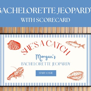 Può includere: Un tabellone di gioco incorniciato con il testo "Bachelorette Jeopardy" e "She's a Catch" in rosso e blu. Il tabellone presenta illustrazioni di una conchiglia, un pesce, un'aragosta e un'ostrica. Le parole "Start Game" sono in un riquadro blu.