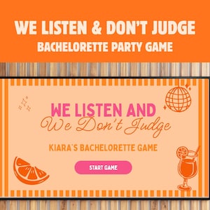 Puede incluir: Un juego de despedida de soltera enmarcado con el texto "WE LISTEN & DON'T JUDGE". El juego presenta una combinación de colores rosa y naranja con ilustraciones de una bola de discoteca, un cóctel y una rodaja de naranja. El juego se titula "KIARA'S BACHELORETTE GAME".